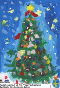 Wyniki konkursu na Kartkę Bożonarodzeniową: Wyróżnienie - Agata Kowalska, 6 lat, Klub „Pastel” Zabrzańskiej Spółdzielni Mieszkaniowej w Zabrzu