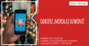 Grafika wydarzenia "Odbierz Mikołaj dzwoni", po lewej stronie okno ze zdjęciem, na którym widnieje ręka trzymająca smartfon; na ekranie smartfona obrazek Mikołaja; po prawej stronie napis "odbierz Mikołaj dzwoni" 