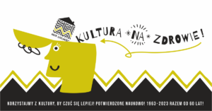 Grafika przedstawiająca hasło ,,Kultura na zdrowie'' hasłem 60lecia MDK Lubliniec
